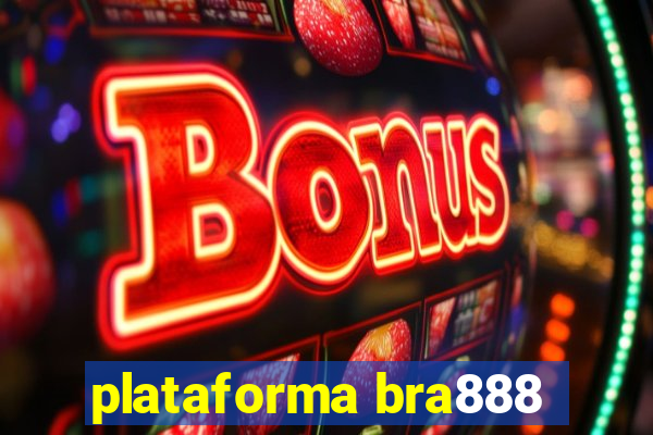 plataforma bra888